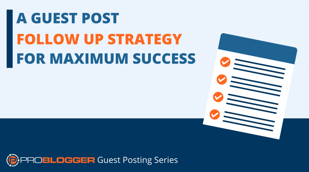 GUEST POST FOLLOW UP STRATEGY FOR MAXIMUM SUCCESS