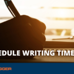 How to Schedule Time for Writing