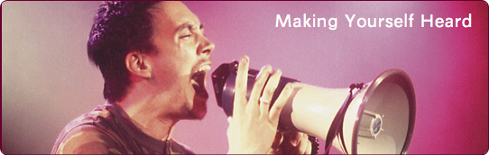 Making Yourself Heard