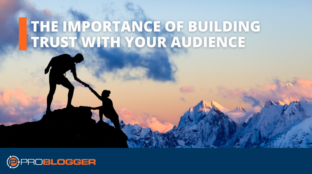 Trust - Principles of Successful Blogging #2