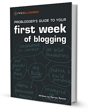 How to Start a Blog - A Guide to Your First Week of Blogging