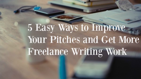 5 Easy Ways to Improve Your Pitches and Get More Freelance Writing Work - we've got all the tips on ProBlogger.net!