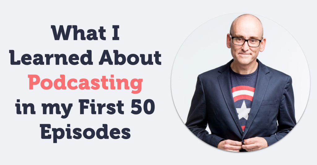 What I Learned About Podcasting in my First 50 Episodes, Darren Rowse, ProBlogger