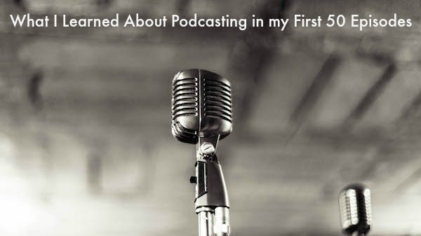 What I Learned About Podcasting in my First 50 Episodes on ProBlogger.net
