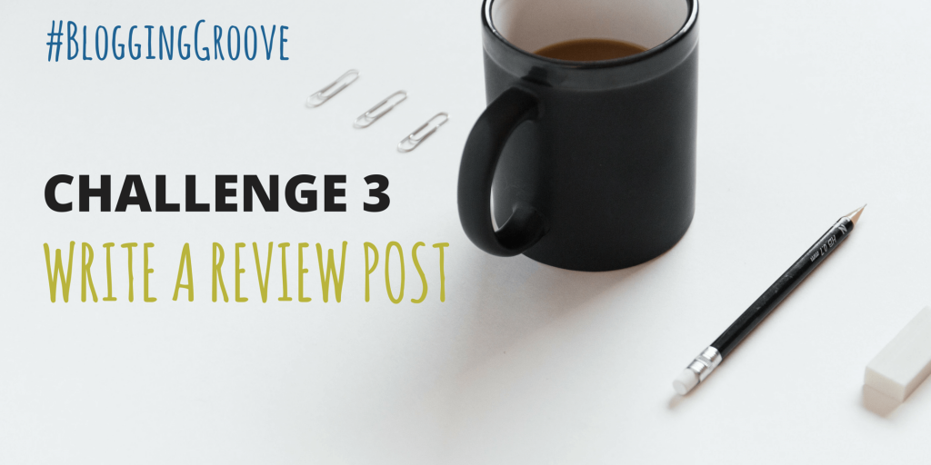 CHALLENGE 3 WRITE A REVIEW POST