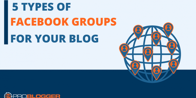 5 Types of Facebook Groups for Bloggers