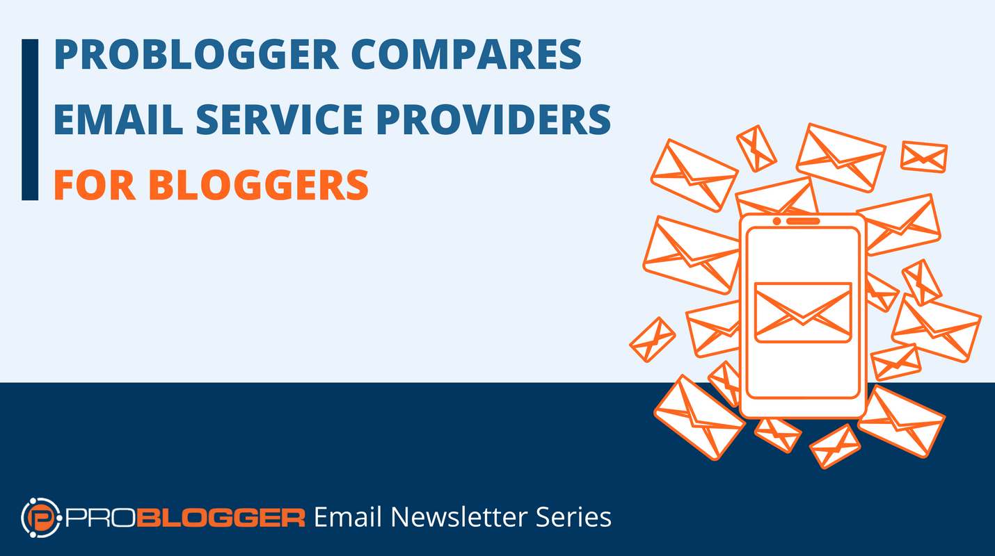 Comparing Email Service Providers for Bloggers