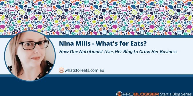 How a nutritionist blogger uses her blog to grow her business