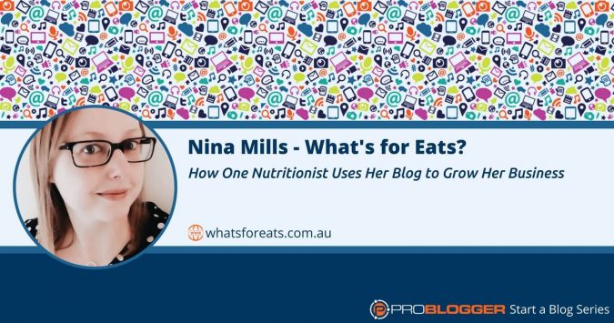 How a nutritionist blogger uses her blog to grow her business