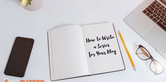 How to write a series for your blog