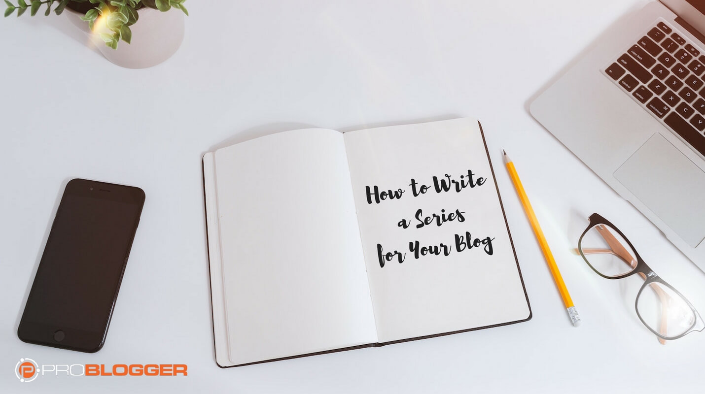 How to write a series for your blog