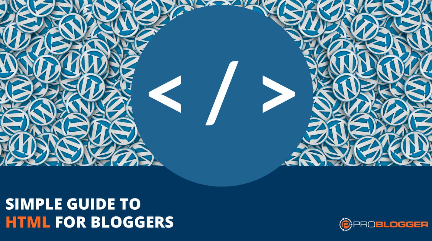 Simple guide to HTML for bloggers