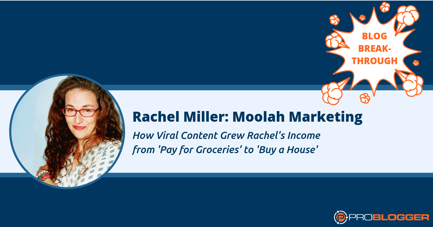 Rachel Miller uses viral content to earn a six-figure income