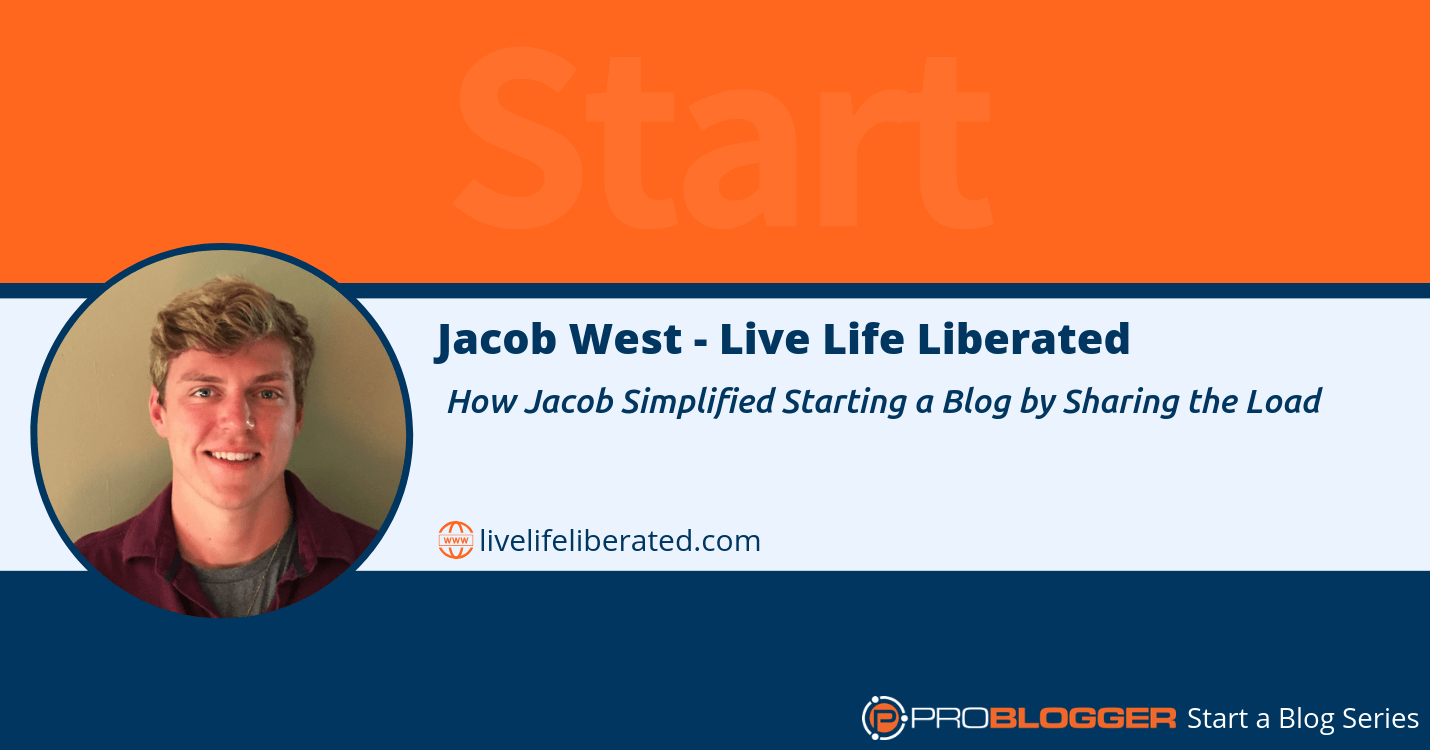 How Jacob simplified starting a blog by sharing the load