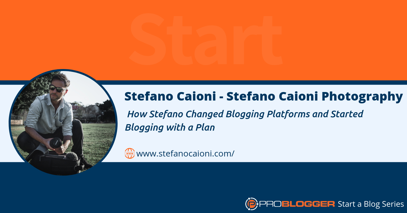 How Stefano changed blogging platforms and started blogging with a plan