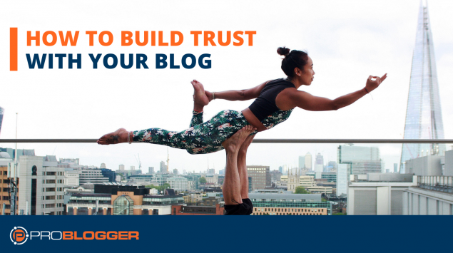 How to build-trust-with-your-blog