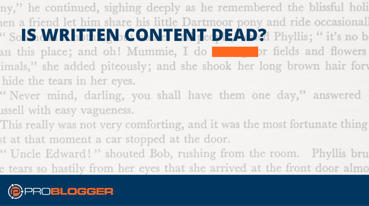  The future of written content (and why it has one)
