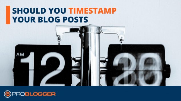 Should you timestamp your blog posts?