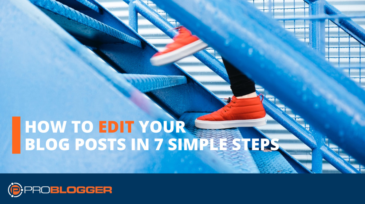 How to edit your blog posts in seven simple steps