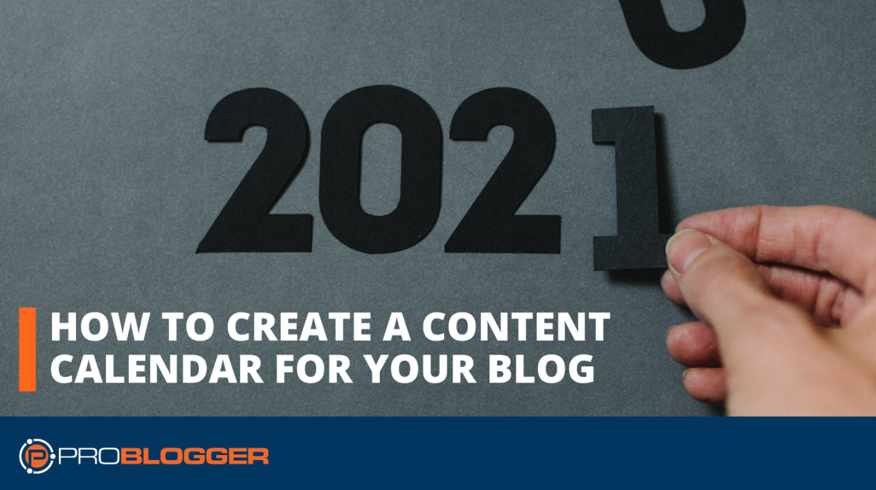 How to create a content calendar for your blog