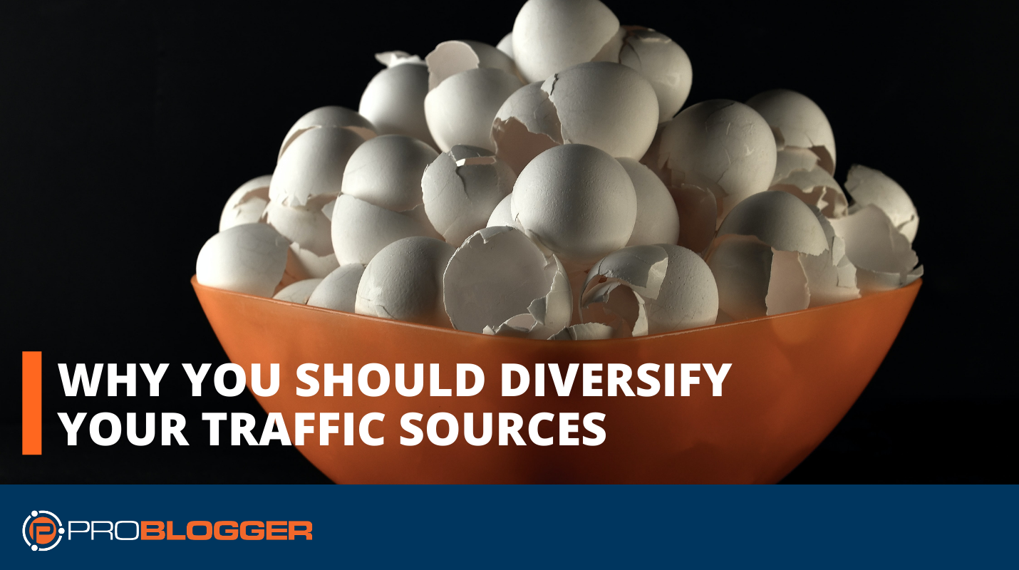 Why you should diversify your traffic sources