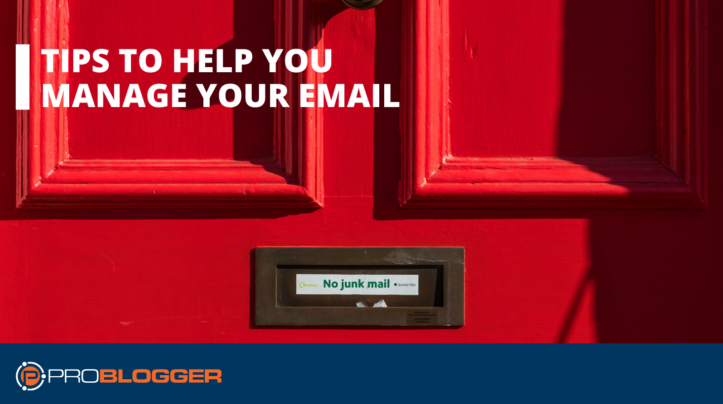 Tips to help you manage your email