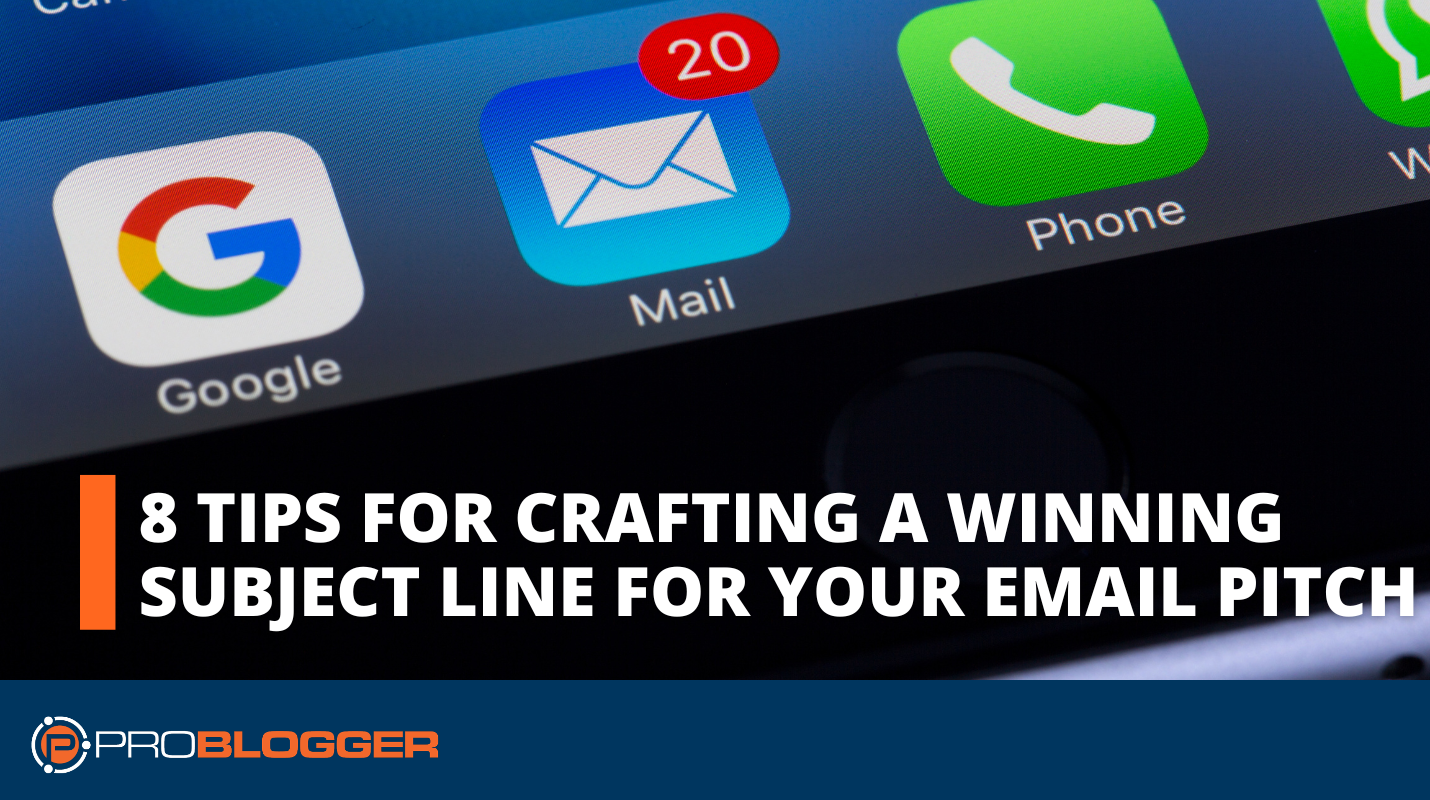 8 Tips for Crafting a Winning Subject Line for Your Email Pitch 1